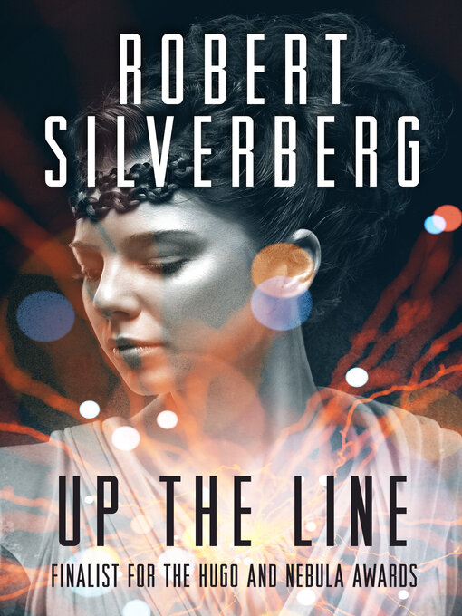 Title details for Up the Line by Robert Silverberg - Available